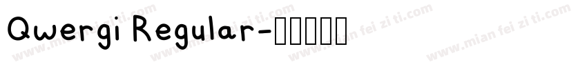 Qwergi Regular字体转换